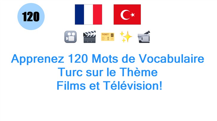 Apprenez 120 Mots de Vocabulaire Turc sur le Thème: Films et Télévision!
